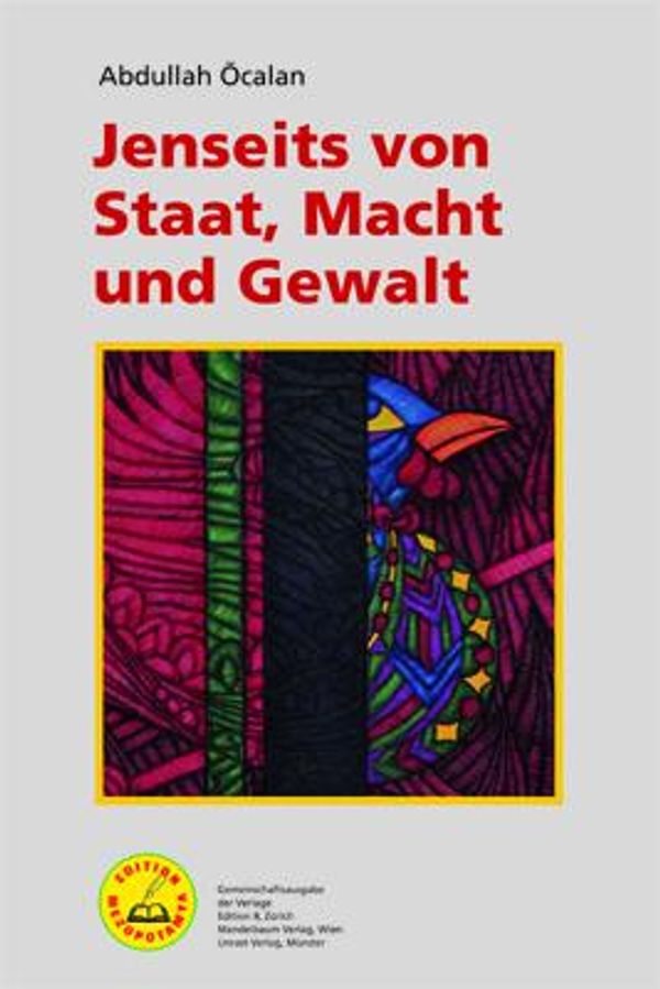 Jenseits von Staat, Macht und Gewalt - Abdullah Öcalan (Buch)