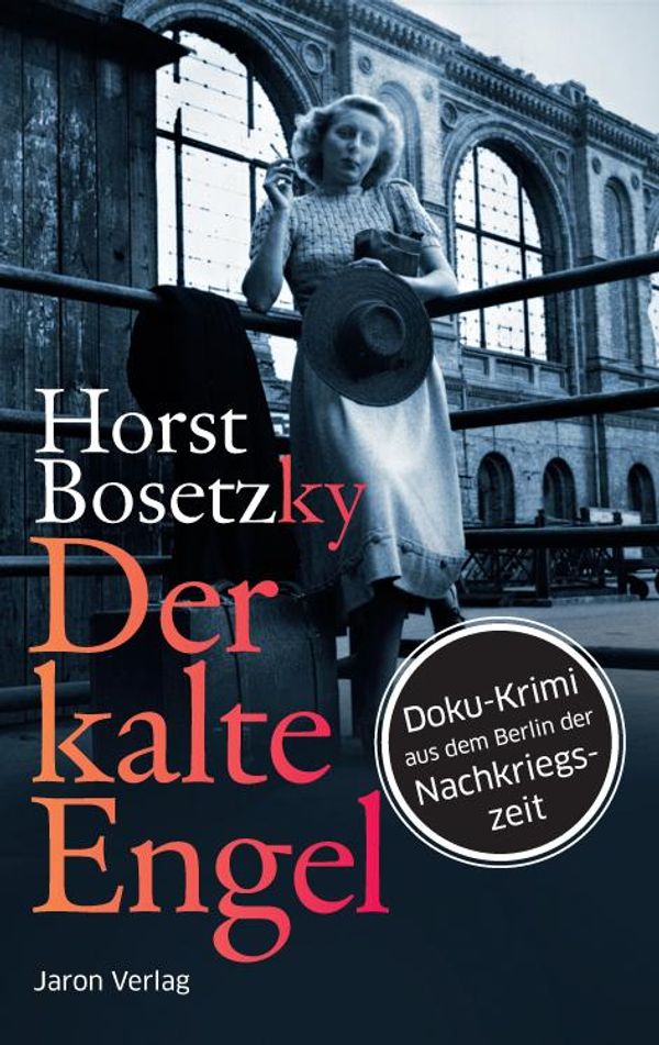 Der kalte Engel - Horst Bosetzky (Buch)