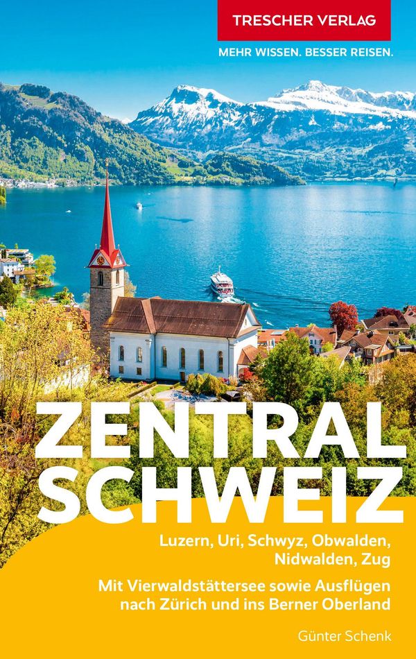 TRESCHER Reiseführer Zentralschweiz - Günter Schenk (Buch)