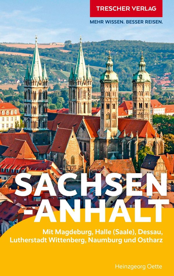 TRESCHER Reiseführer Sachsen-Anhalt - Heinzgeorg Oette (Buch)