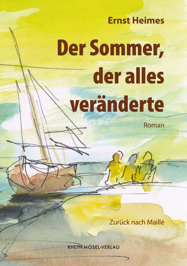 Der Sommer, der alles veränderte - Ernst Heimes (Buch)