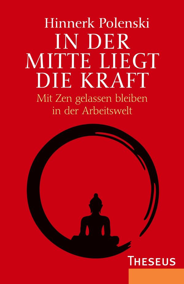 In der Mitte liegt die Kraft - Hinnerk Polenski (Buch)
