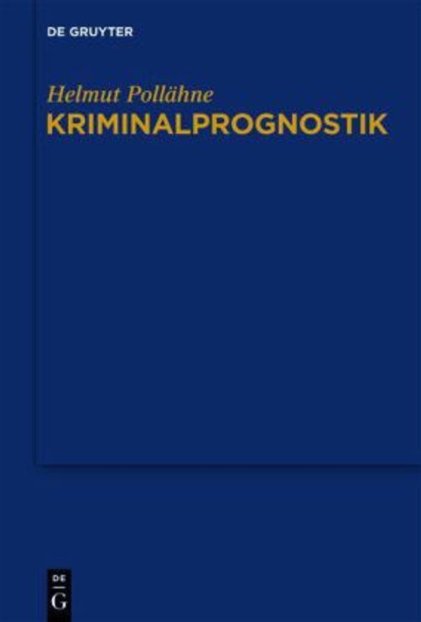 Kriminalprognostik - Helmut Pollähne (Buch)