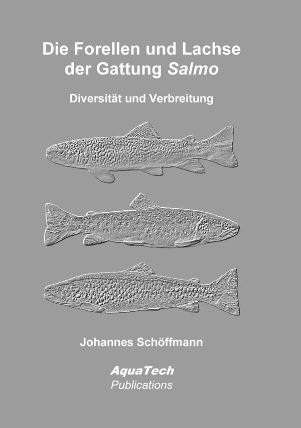 Die Forellen und Lachse der Gattung Salmo - Johannes Schöffmann (Buch)