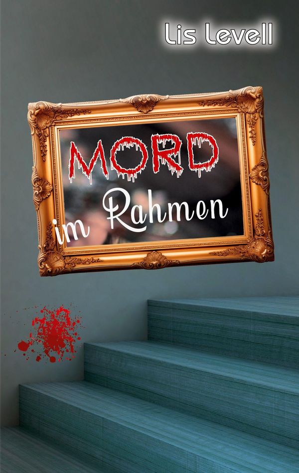 Mord im Rahmen - Lis Levell (Buch)