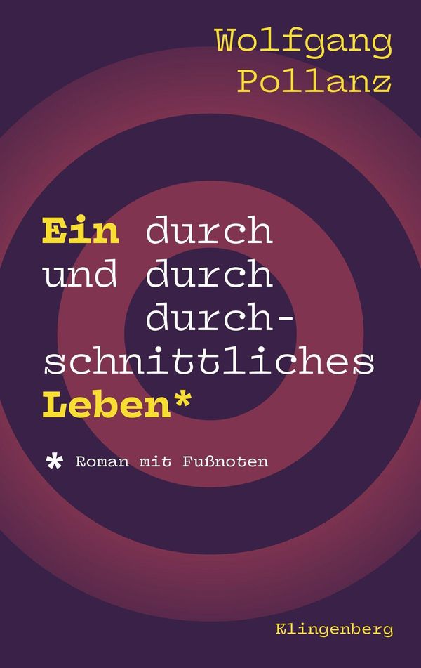 Ein durch und durch durchschnittliches Leben - Wolfgang Pollanz (Buch)