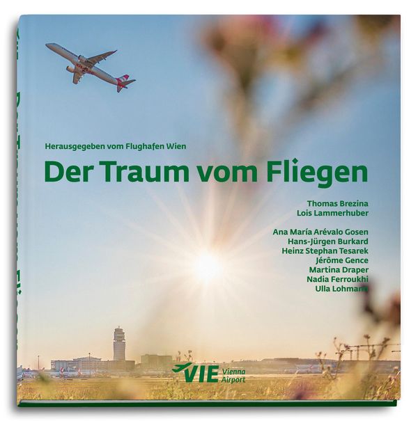 Der Traum vom Fliegen - Lois Lammerhuber (Buch)