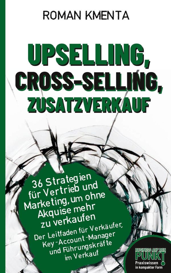 Upselling, Cross-Selling-Zusatzverkauf - Roman Kmenta (Buch)