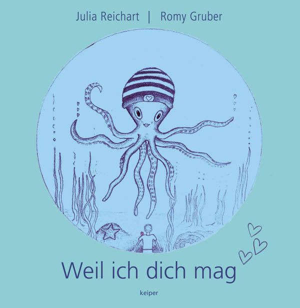 Weil ich dich mag - Julia Reichart (Buch)