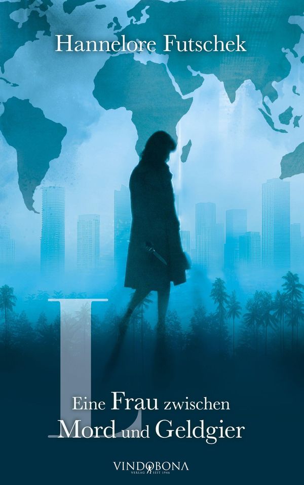 L - Eine Frau zwischen Mord und Geldgier - Hannelore Futschek (Buch)