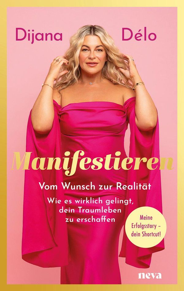 Manifestieren - BESTSELLER BÖRSENBLATT 2025 - Dijana Délo (Buch)