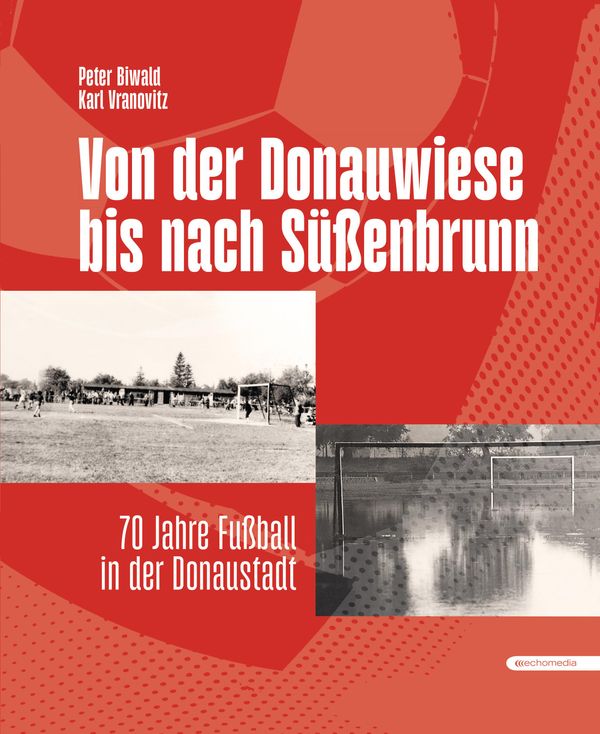 Von der Donauwiese bis nach Süßenbrunn - Peter Biwald (Buch)