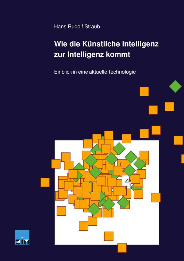 Wie die Künstliche Intelligenz zur Intelligenz kommt (Buch)