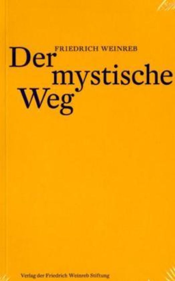 Der mystische Weg - Friedrich Weinreb (Buch)