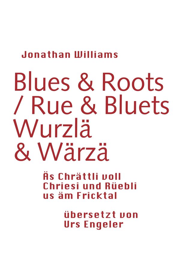 Blues & Roots / Wurzlä & Wärzä - Jonathan Williams (Buch)