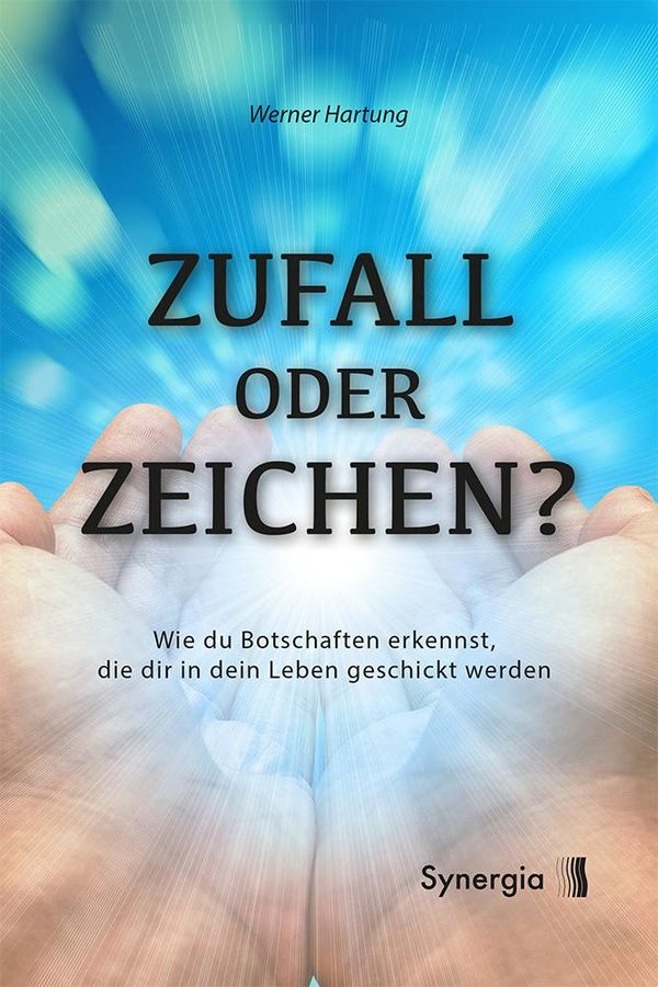 Zufall oder Zeichen? - Werner Hartung (Buch)