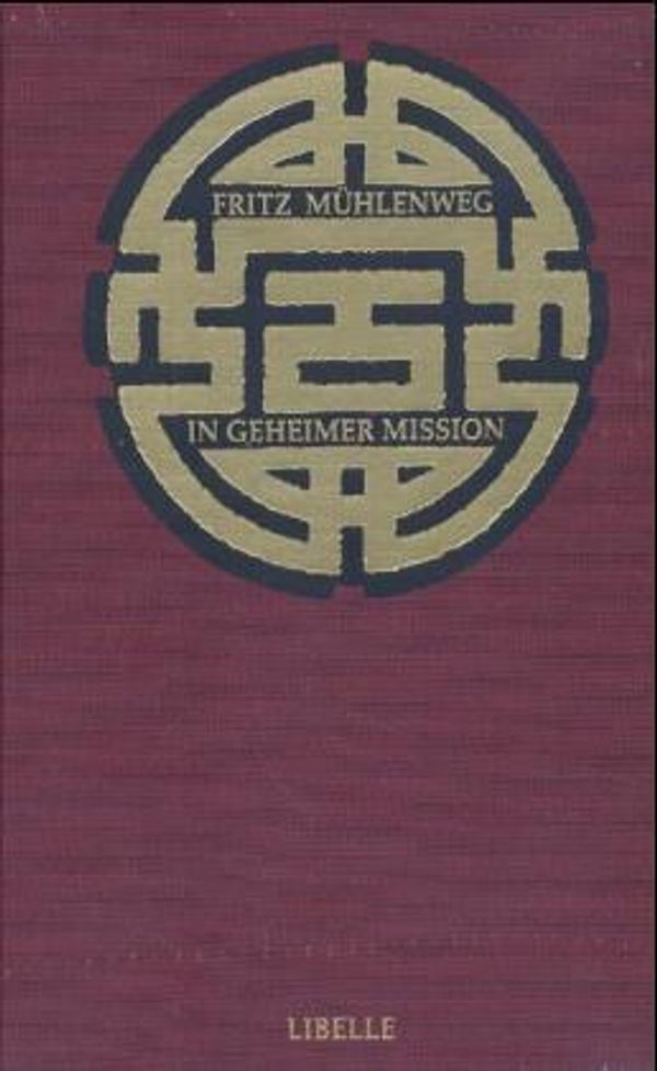 In geheimer Mission durch die Wüste Gobi - Fritz Mühlenweg (Buch)