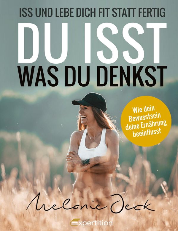 Du isst, was du denkst - Melanie Jeck (Buch)