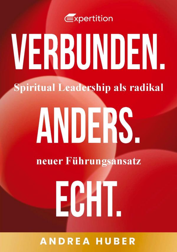 Verbunden. Anders. Echt. - Andrea Huber (Buch)