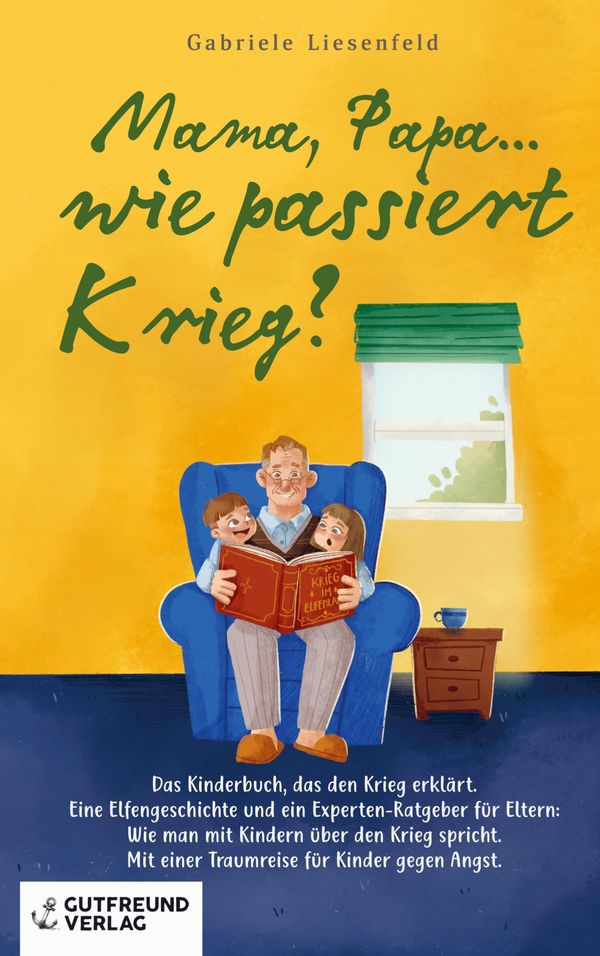 Mama, Papa...wie passiert Krieg? - Gabriele Liesenfeld (Buch)
