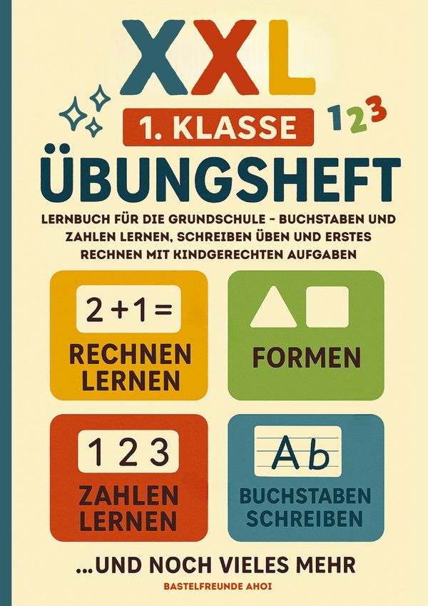 XXL 1. Klasse Übungsheft - Bastelfreunde Ahoi (Buch)
