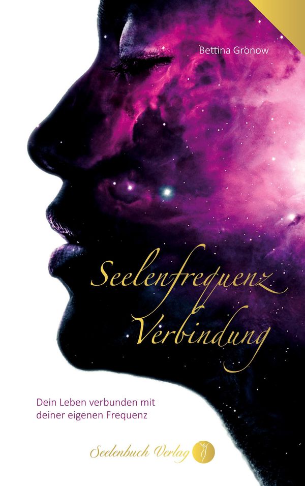 Seelenfrequenz Verbindung - Bettina Gronow (Buch)