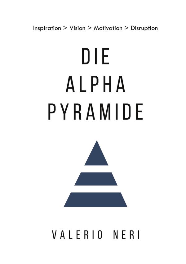 Die Alpha Pyramide - Valerio Neri (Buch)