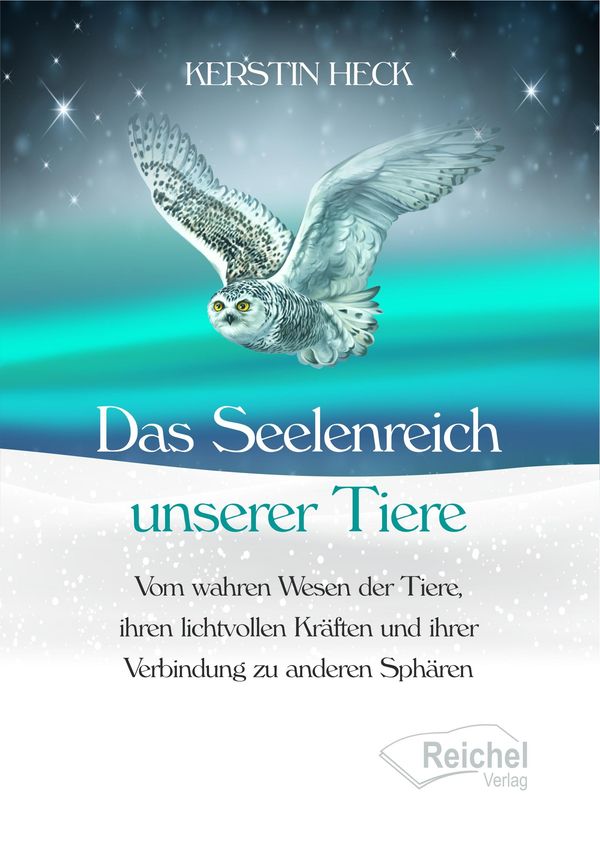 Das Seelenreich unserer Tiere - Kerstin Heck (Buch)