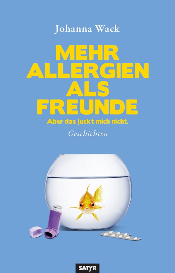 Mehr Allergien als Freunde - Johanna Wack (Buch)