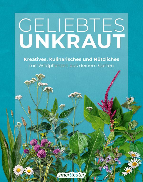 Geliebtes Unkraut (Buch)