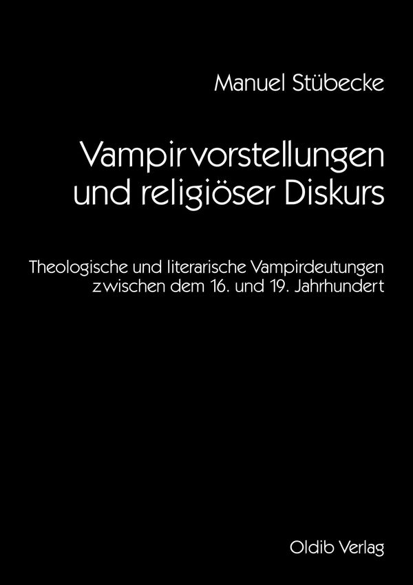 Vampirvorstellungen und religiöser Diskurs - Manuel Stübecke (Buch)