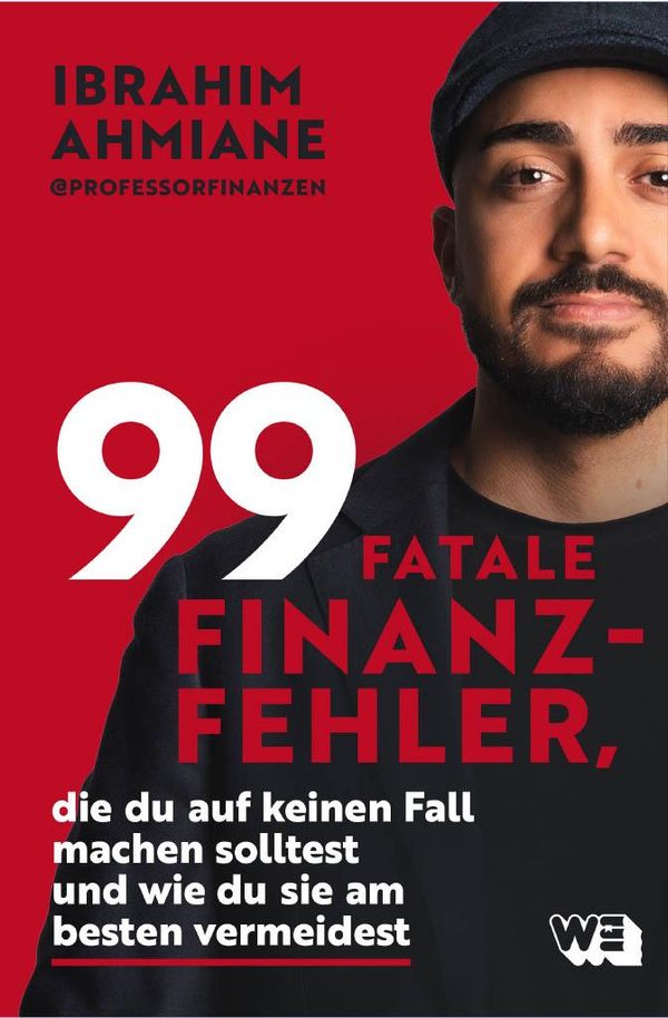 99 fatale Finanzfehler, die du auf keinen Fall machen solltest und ...