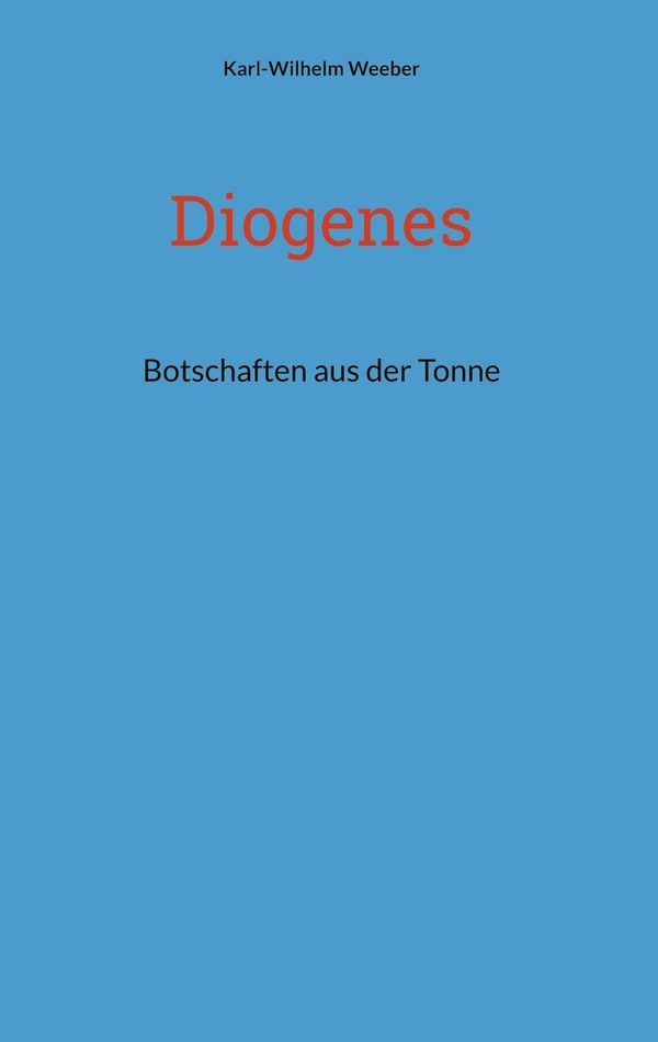 Diogenes - Karl-Wilhelm Weeber (Buch)