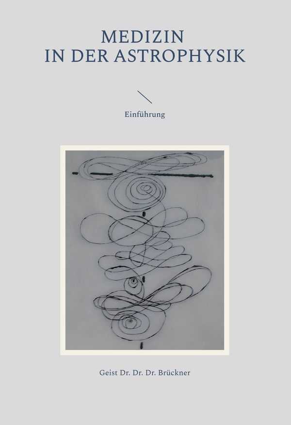 Medizin in der Astrophysik - Geist Brückner (Buch)