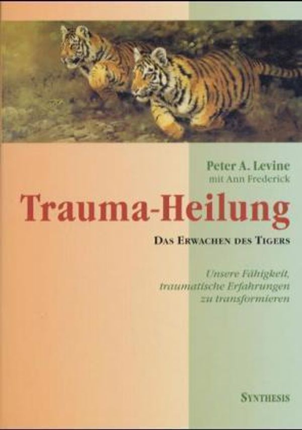 Trauma-Heilung - Peter A. Levine (Buch)