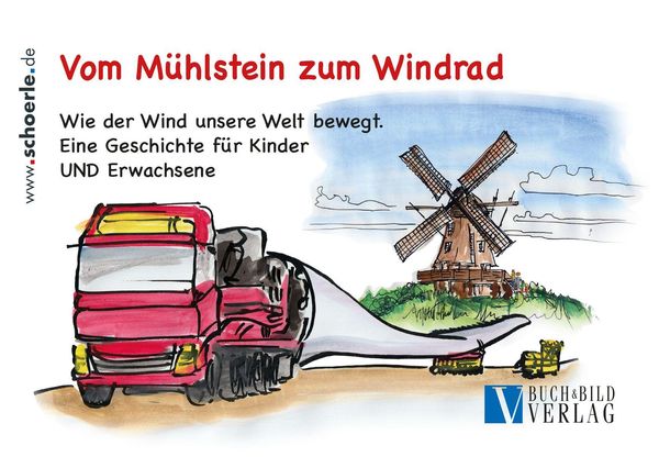 Vom Mühlstein zum Windrad - Hajo Schörle (Buch)