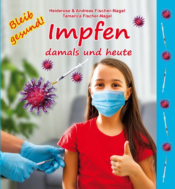 Impfen damals und heute - Heiderose Fischer-Nagel (Buch)
