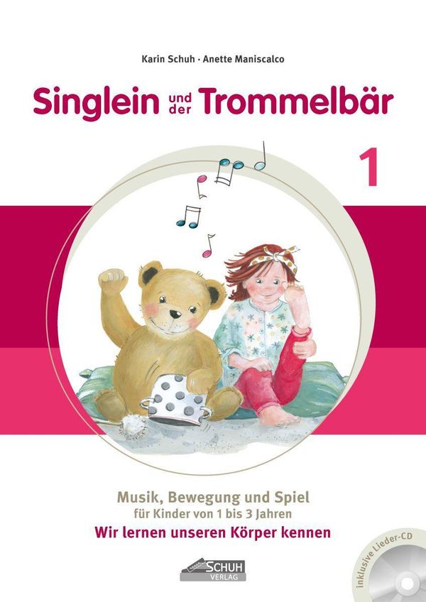 Singlein und der Trommelbär - Band 1 (inkl. Musik-CD) - Karin Schuh