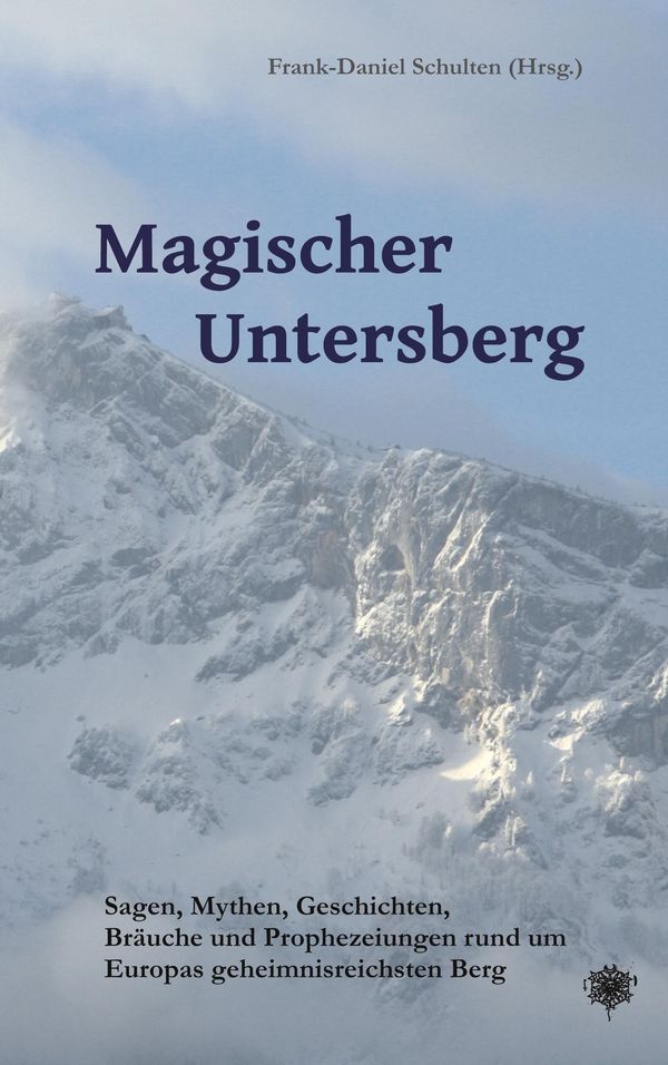 Magischer Untersberg - Frank-Daniel Schulten (Buch)