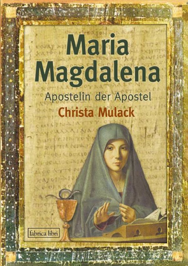 Maria Magdalena - Christa Mulack (Buch)