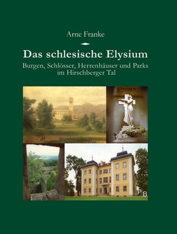 Das schlesische Elysium - Arne Franke (Buch)