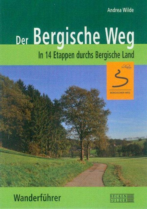 Der Bergische Weg - Wanderführer - Andrea Wilde (Buch)