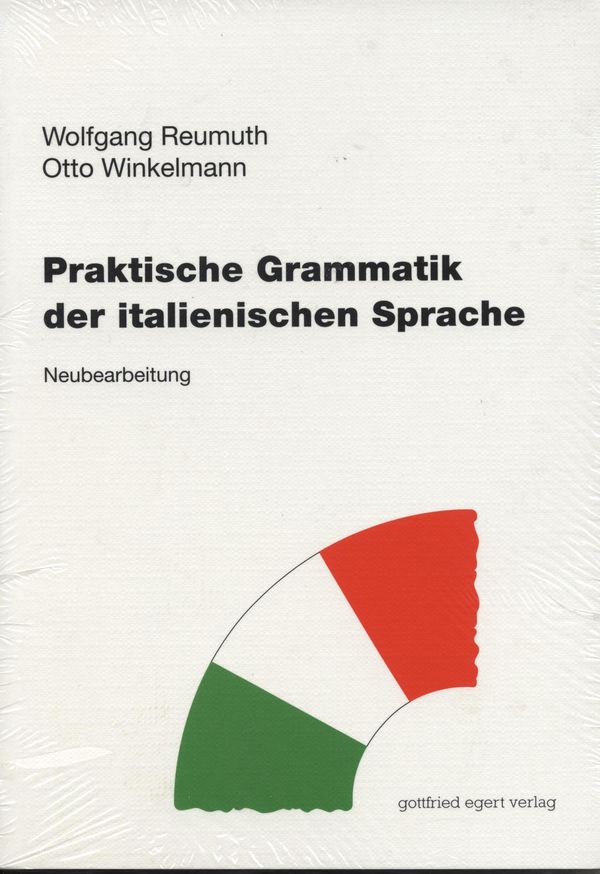 Praktische Grammatik der italienischen Sprache - Wolfgang Reumuth
