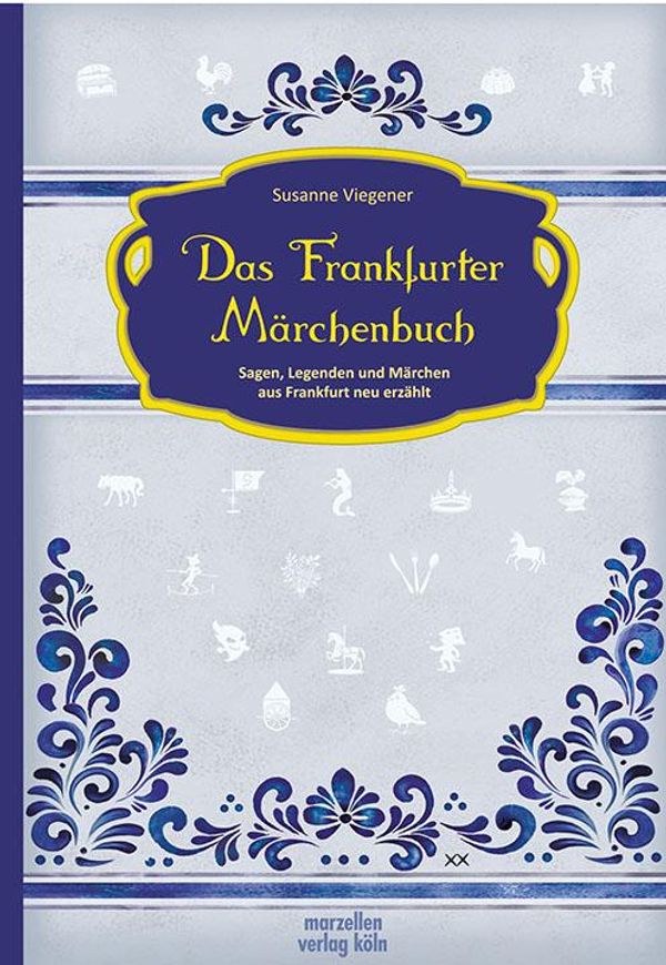 Das Frankfurter Märchenbuch - Susanne Viegener (Buch)