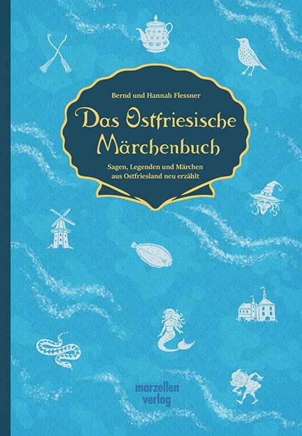 Das Ostfriesische Märchenbuch - Bernd Flessner (Buch)