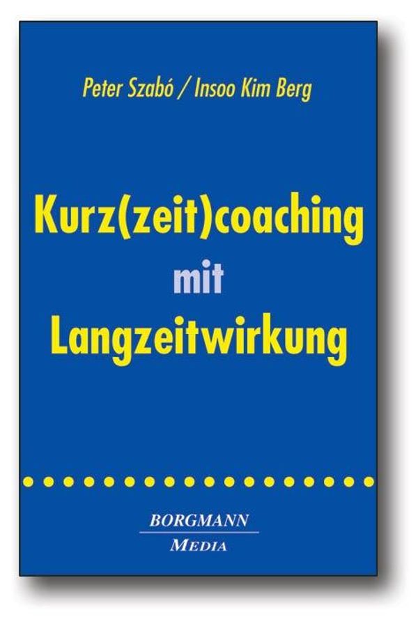 Kurz(zeit)coaching mit Langzeitwirkung - Peter Szabó (Buch)