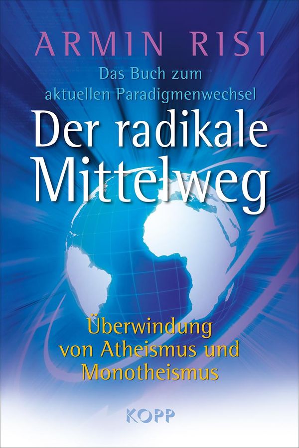 Der radikale Mittelweg - Armin Risi (Buch)