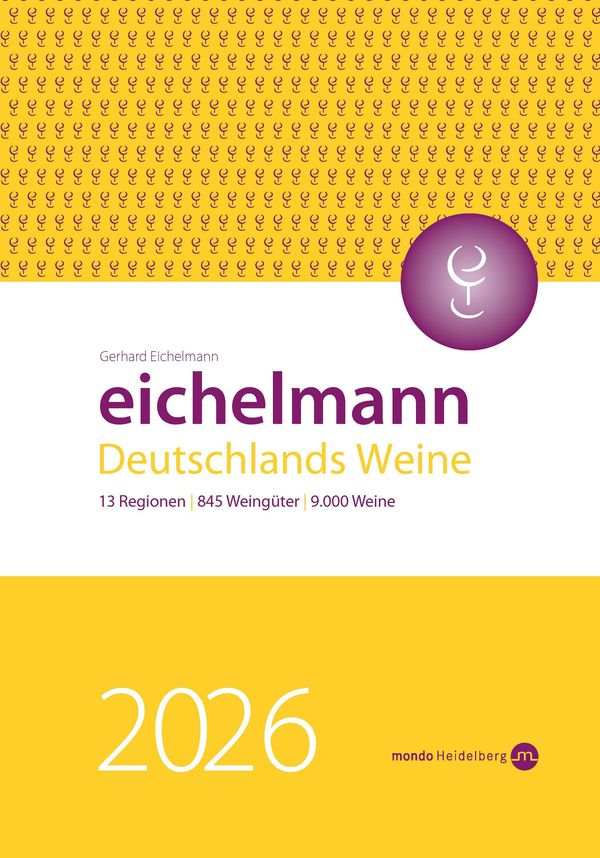 Eichelmann 2026 Deutschlands Weine - Gerhard Eichelmann (Buch)