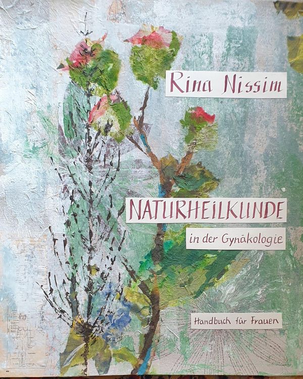 Naturheilkunde in der Gynäkologie - Rina Nissim (Buch)