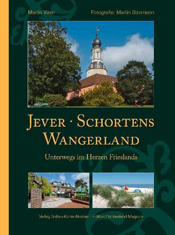 Jever, Schortens und das Wangerland - Martin Wein (Buch)